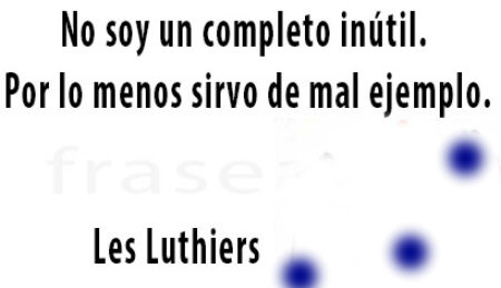 Les Luthiers - Frases de humor